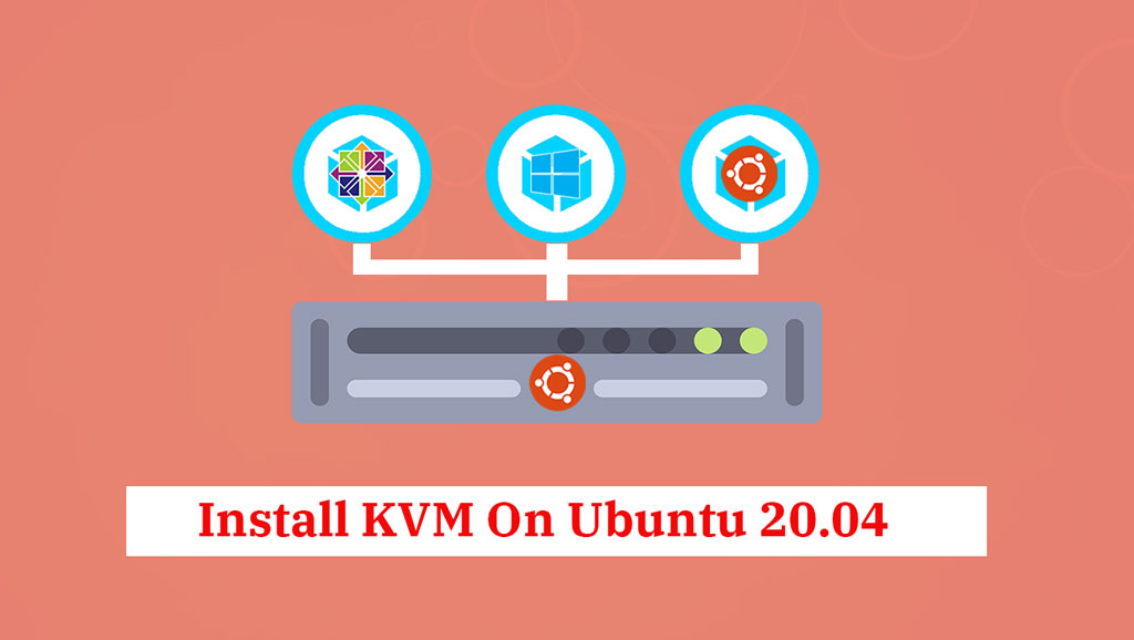 How To Install KVM On Ubuntu 20.04 / Linux Mint 20 | ITzGeek