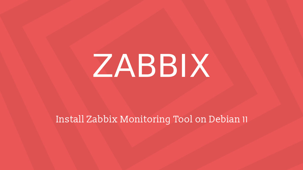 How to Install Zabbix Monitoring Tool on Debian 11 - ITzGeek