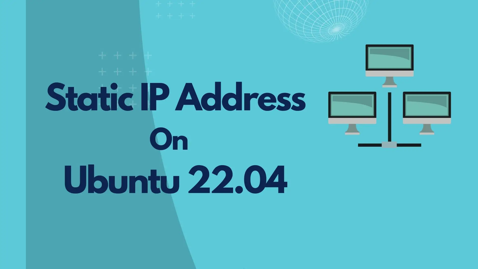 How to Set a Static IP Address On Ubuntu 22.04 - ITzGeek
