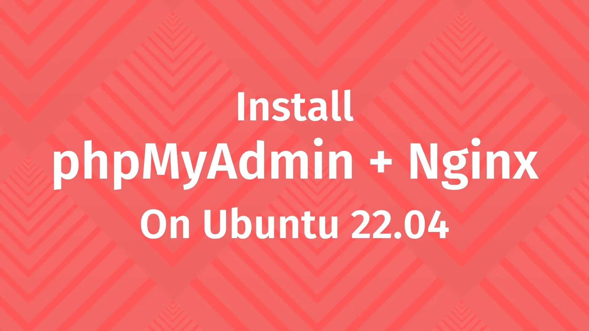 How to Install phpMyAdmin with Nginx on Ubuntu 22.04 - ITzGeek
