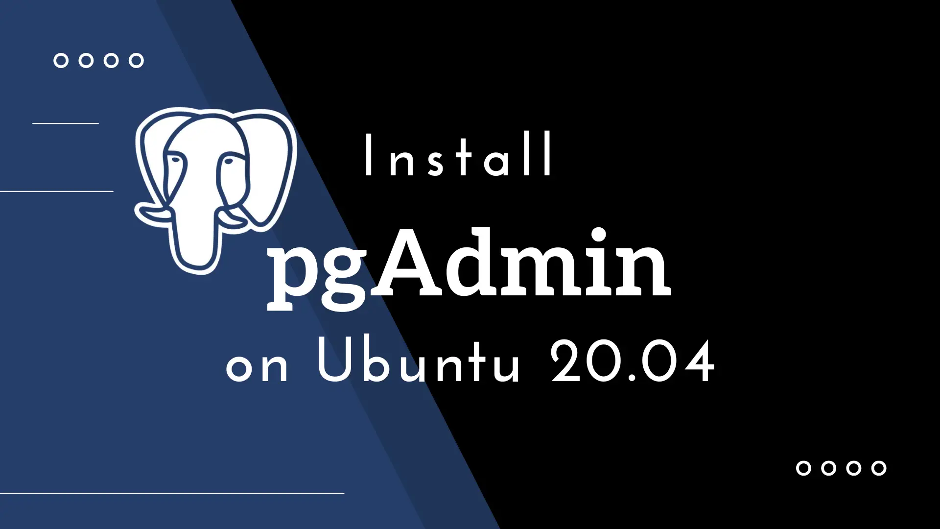 How to Install pgAdmin on Ubuntu 22.04 / Ubuntu 20.04 | ITzGeek